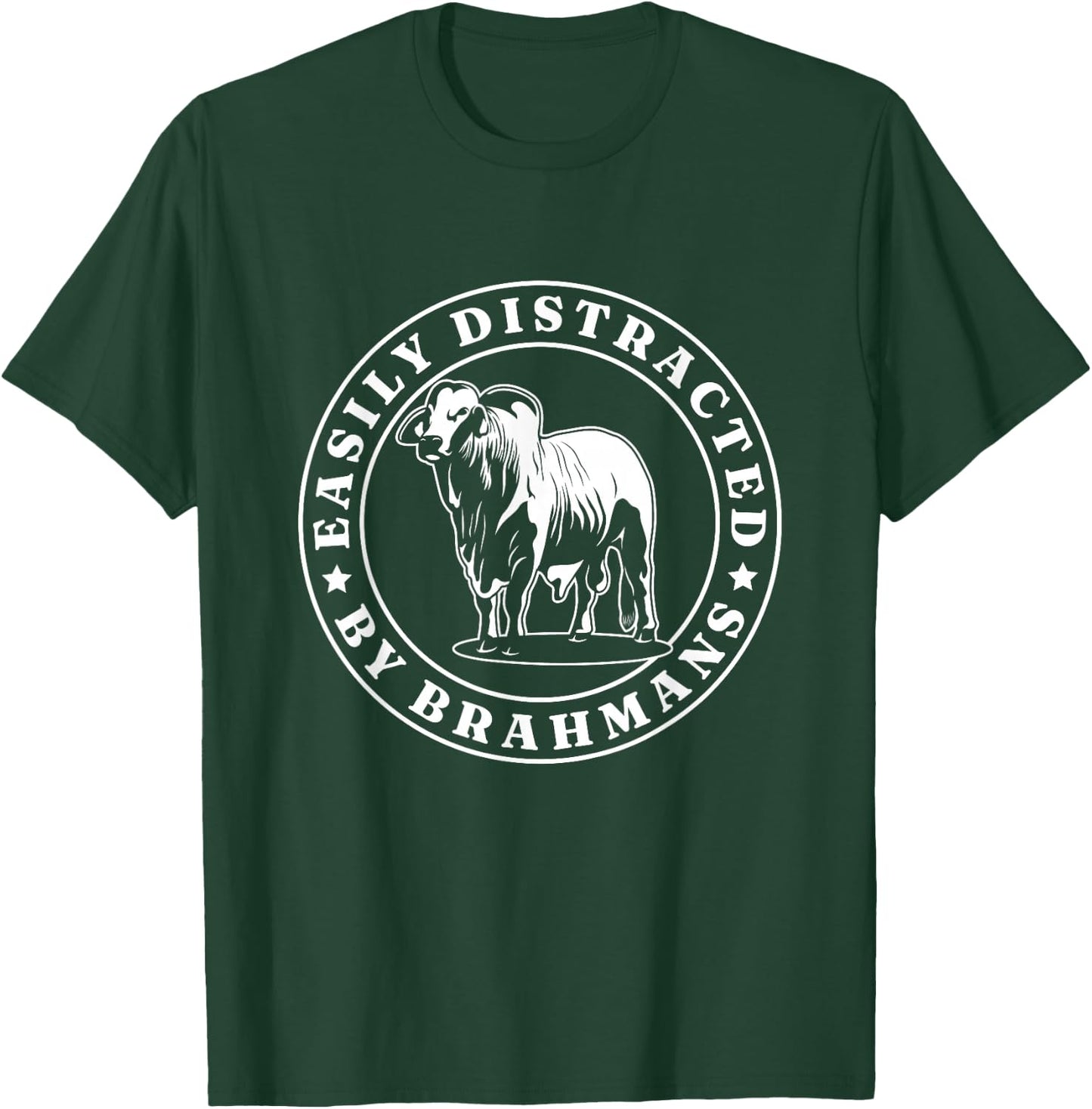 Distracted By Brahmans American Brahman Cow Livestock Cattle T-Shirt - T-Shirt | Forest
