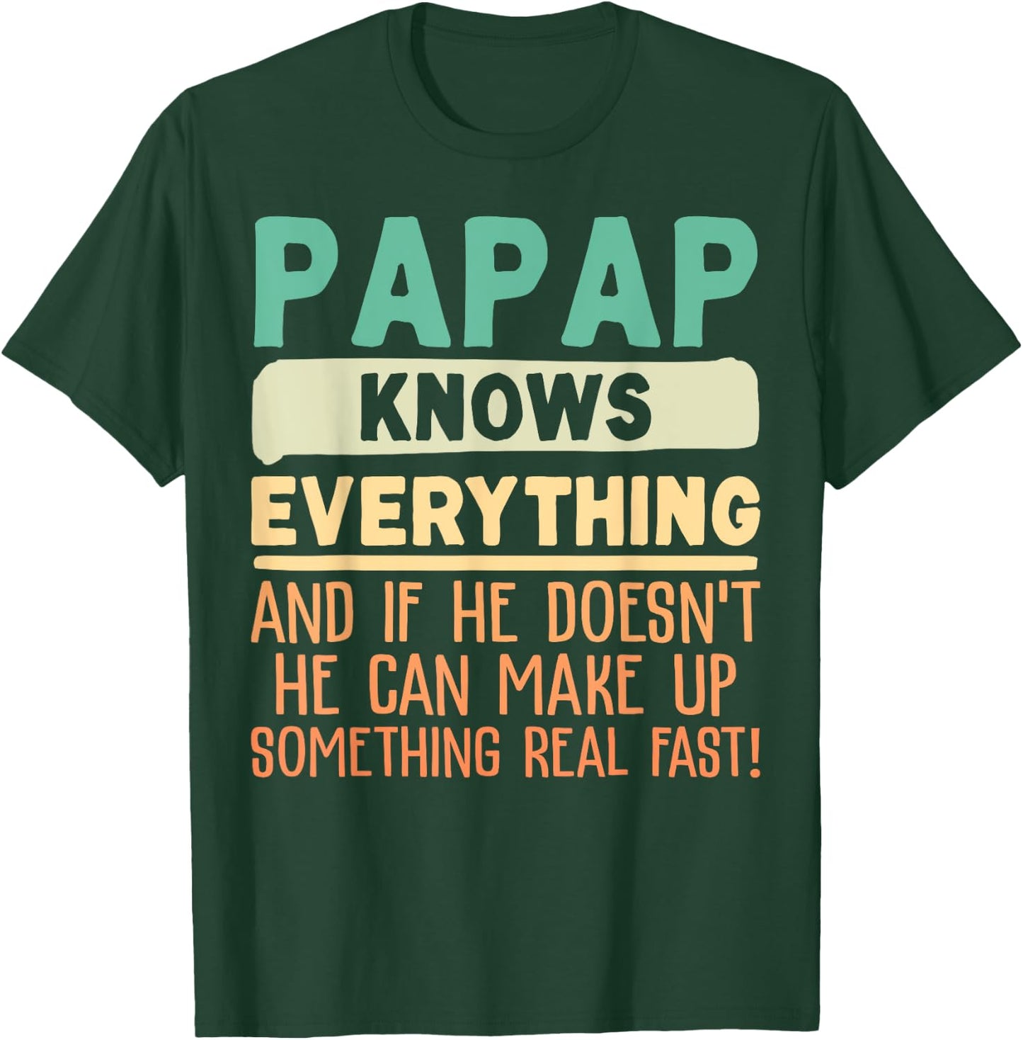 Papap Knows Everything Shirt 60th Gifts Funny Father's Day T-Shirt - T-Shirt | Forest