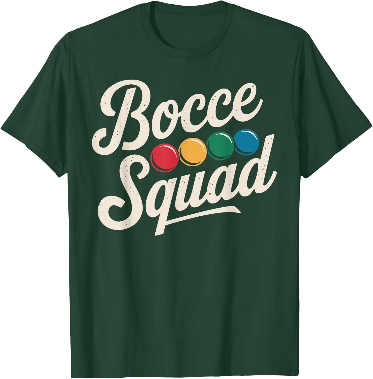 Bocce Squad Bocce Ball T-Shirt - T-Shirt | Forest