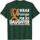 Wear Orange For Daughter Limb Loss Limb Difference Awareness T-Shirt - T-Shirt | Forest