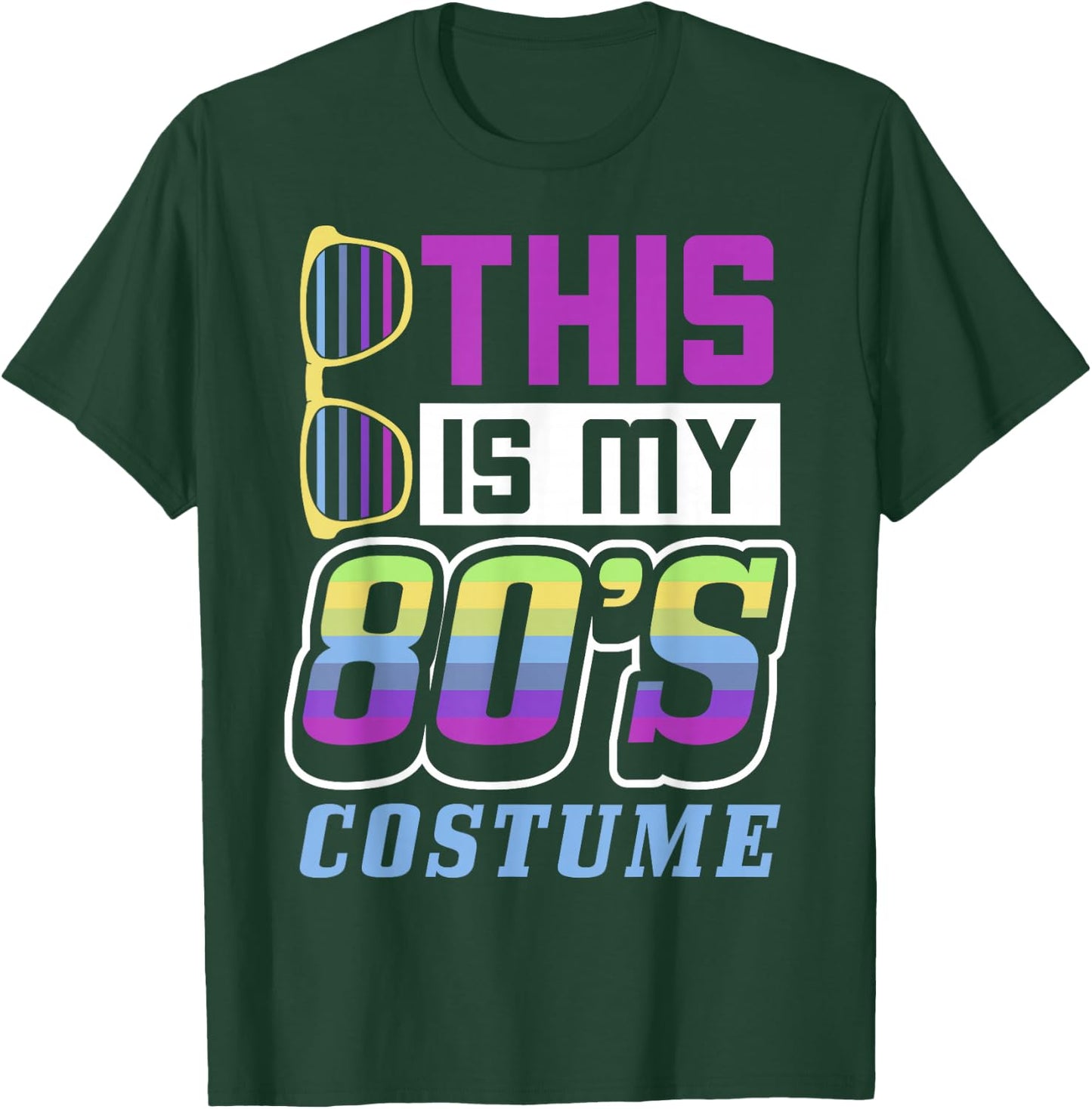 80s gift, This Is My 80s Costume gift, 80s Party T-Shirt - T-Shirt | Forest