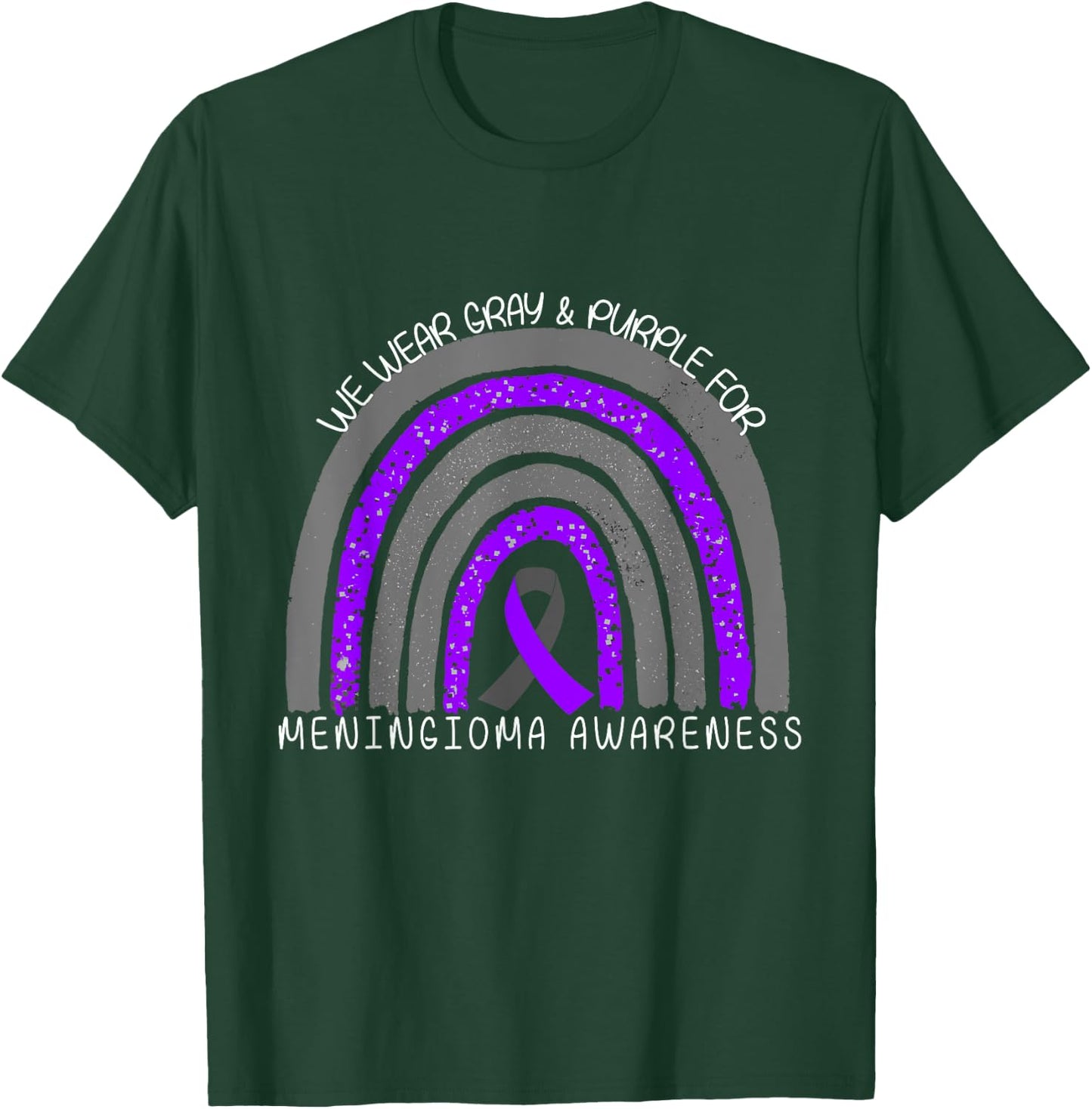 We Wear Gray and Purple Rainbow for Meningioma Awareness T-Shirt - T-Shirt | Forest