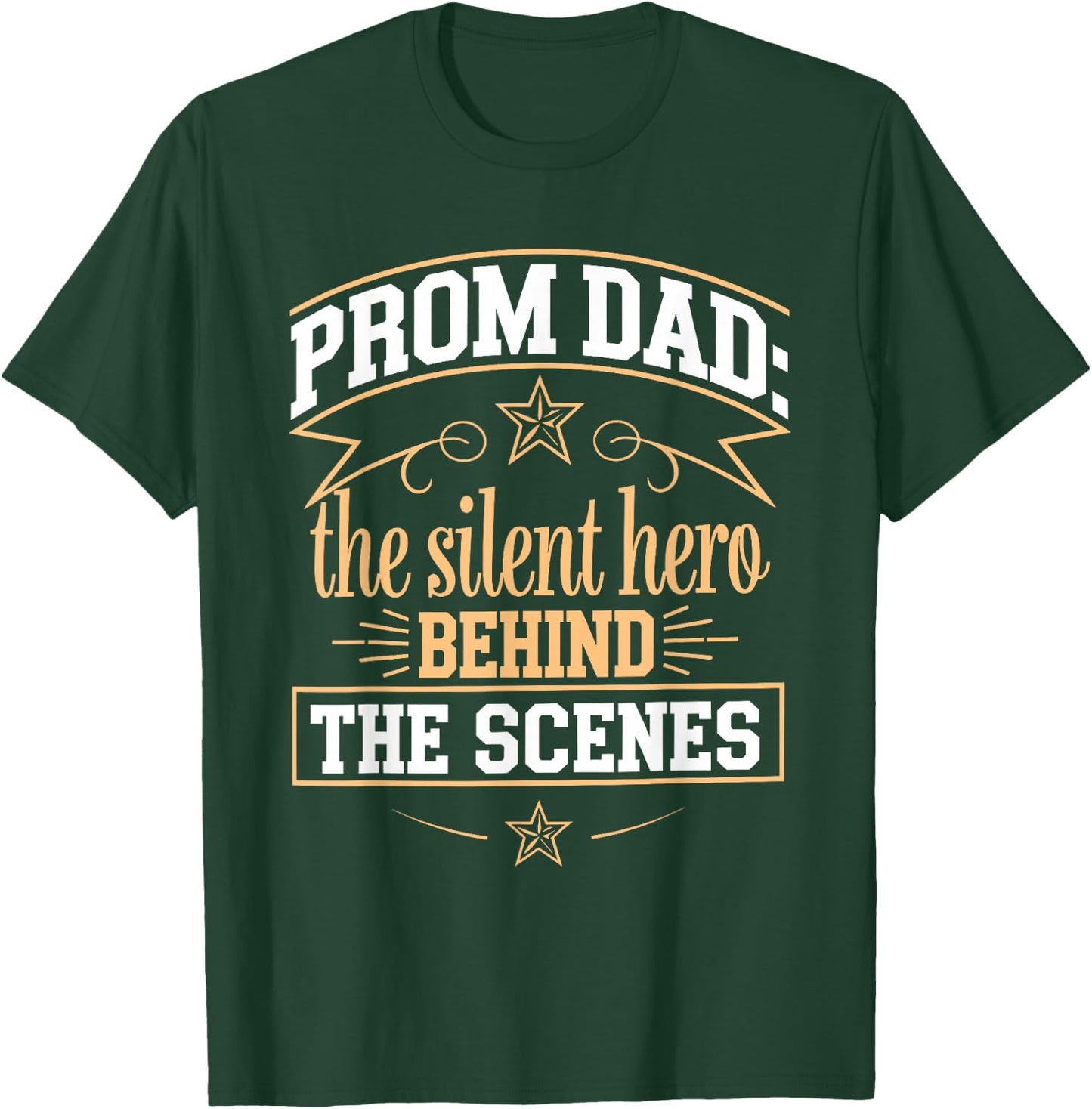 Funny Prom Chaperone Father Of The Prom Queen Or King's Dad T-Shirt - T-Shirt | Forest