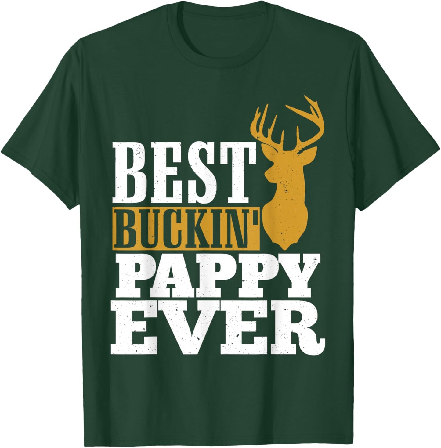 Best Buckin Pappy Ever Cool Pappy T-Shirt - T-Shirt | Forest