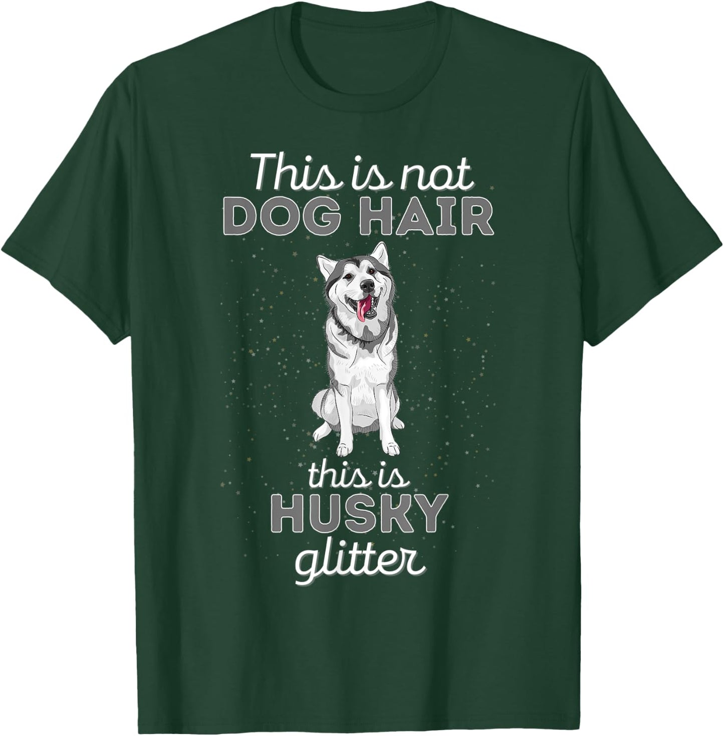 This Is Husky Glitter Funny Husky Owner T-Shirt - T-Shirt | Forest
