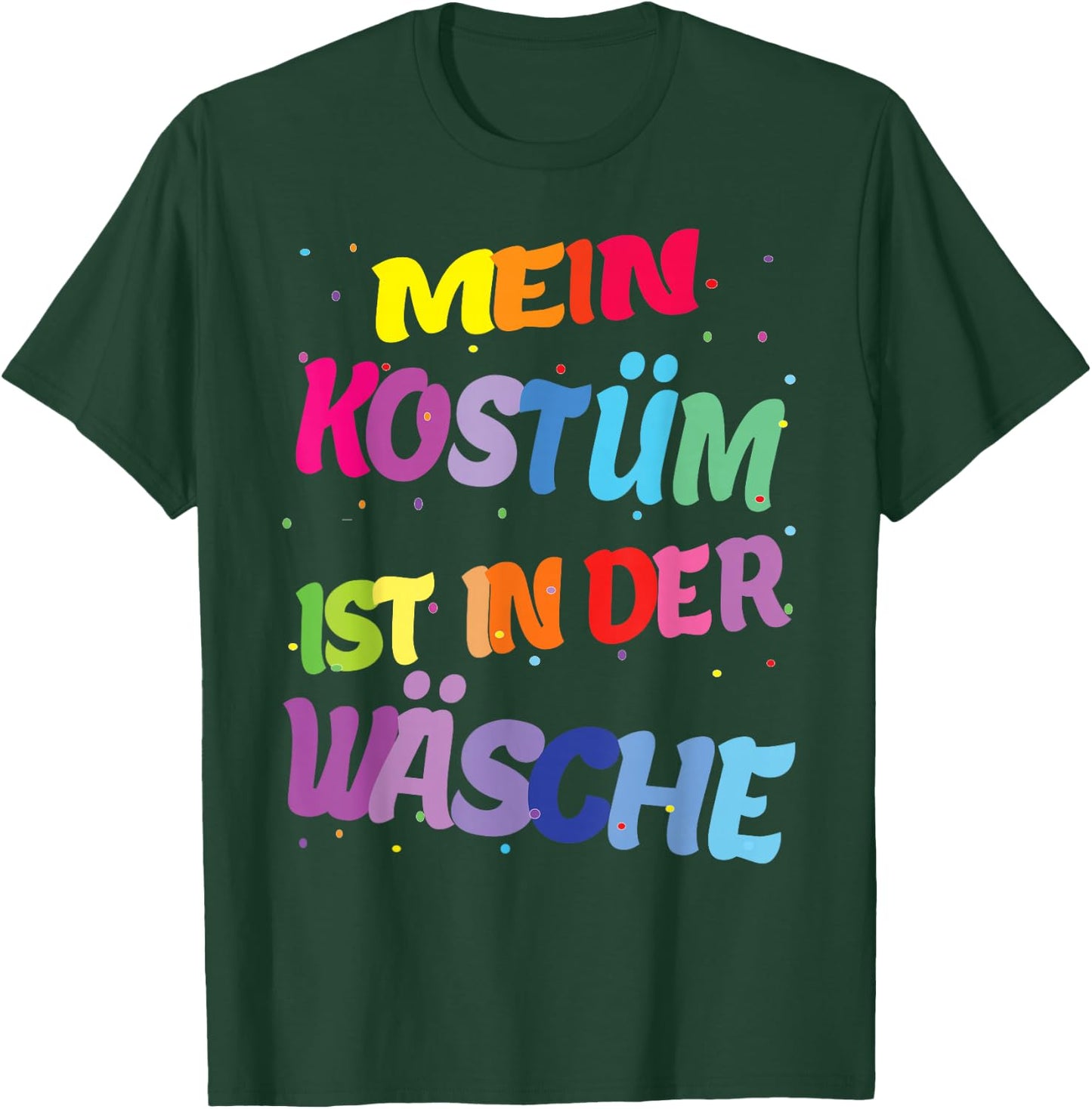 Carnival Costume My Costume is in the Laundry , black T-Shirt - T-Shirt | Forest