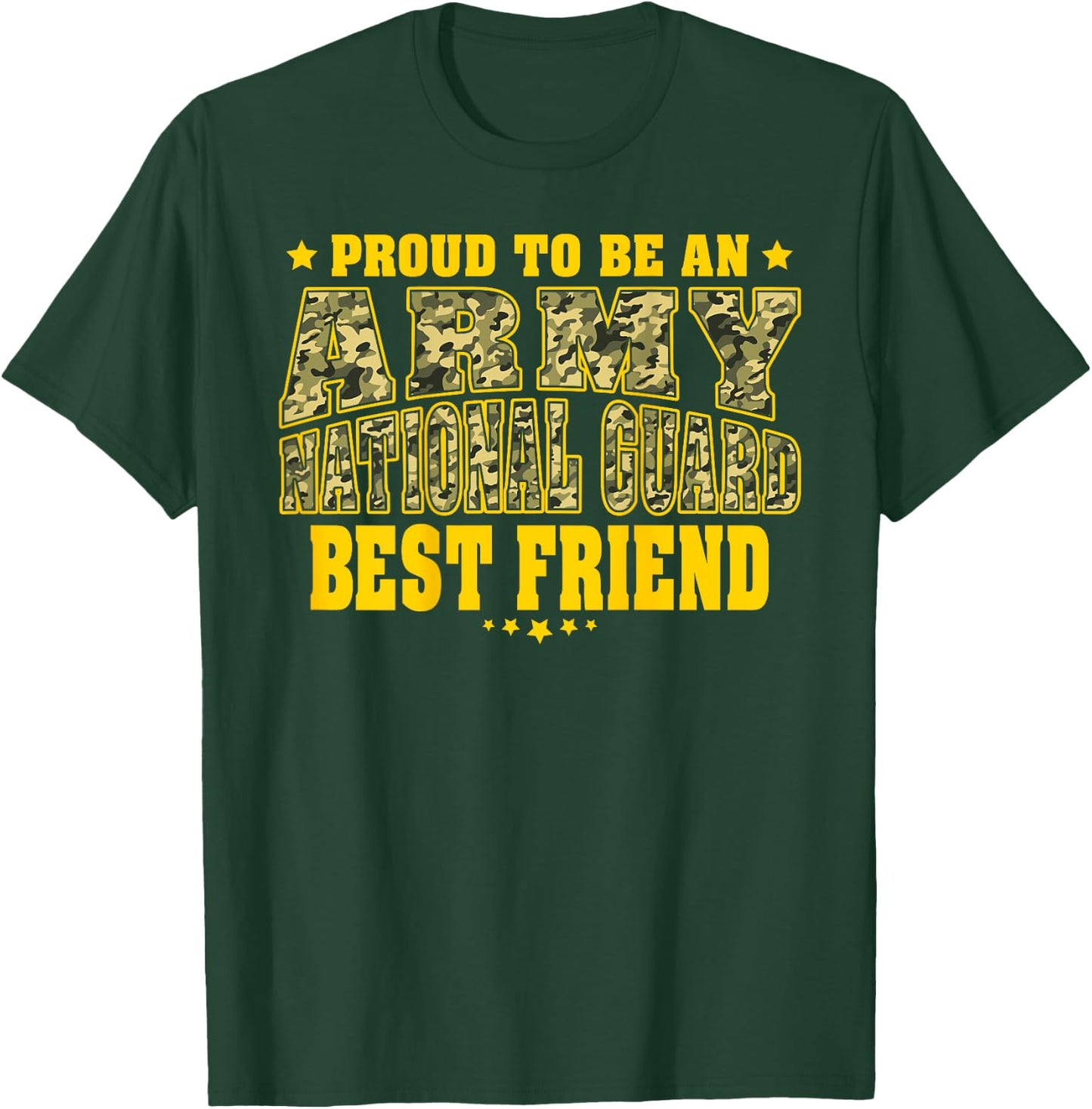 Proud To Be An Army National Guard Friend - Military Buddy T-Shirt - T-Shirt | Forest