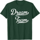 Dream Team , black T-Shirt - T-Shirt | Forest