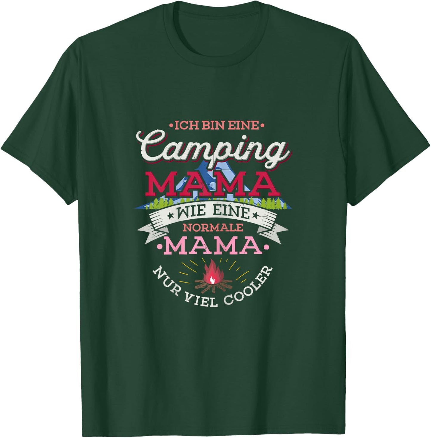 Ich bin eine Camping Mama Zelten Camper Coole Camperin T-Shirt - T-Shirt | Forest