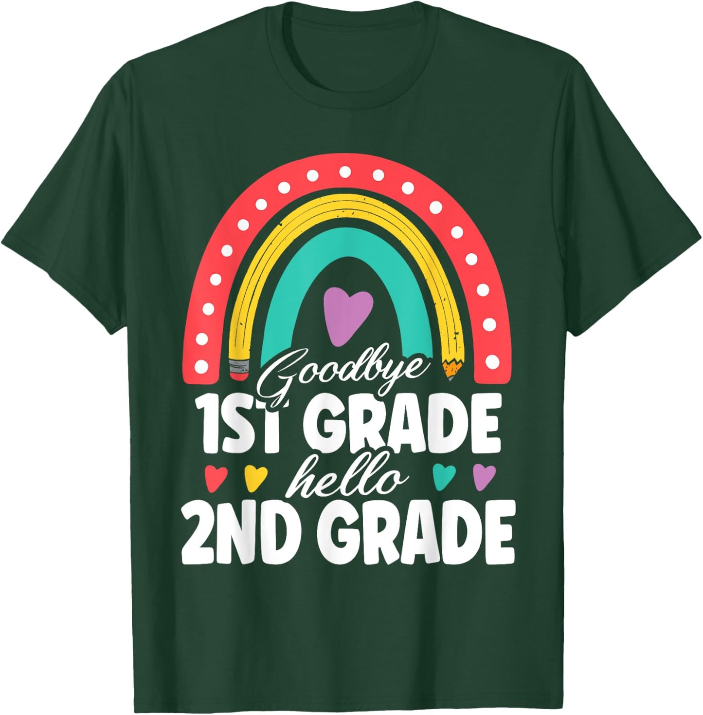 Goodbye 1st Grade Hello 2nd Grade Teacher Back To School T-Shirt - T-Shirt | Forest