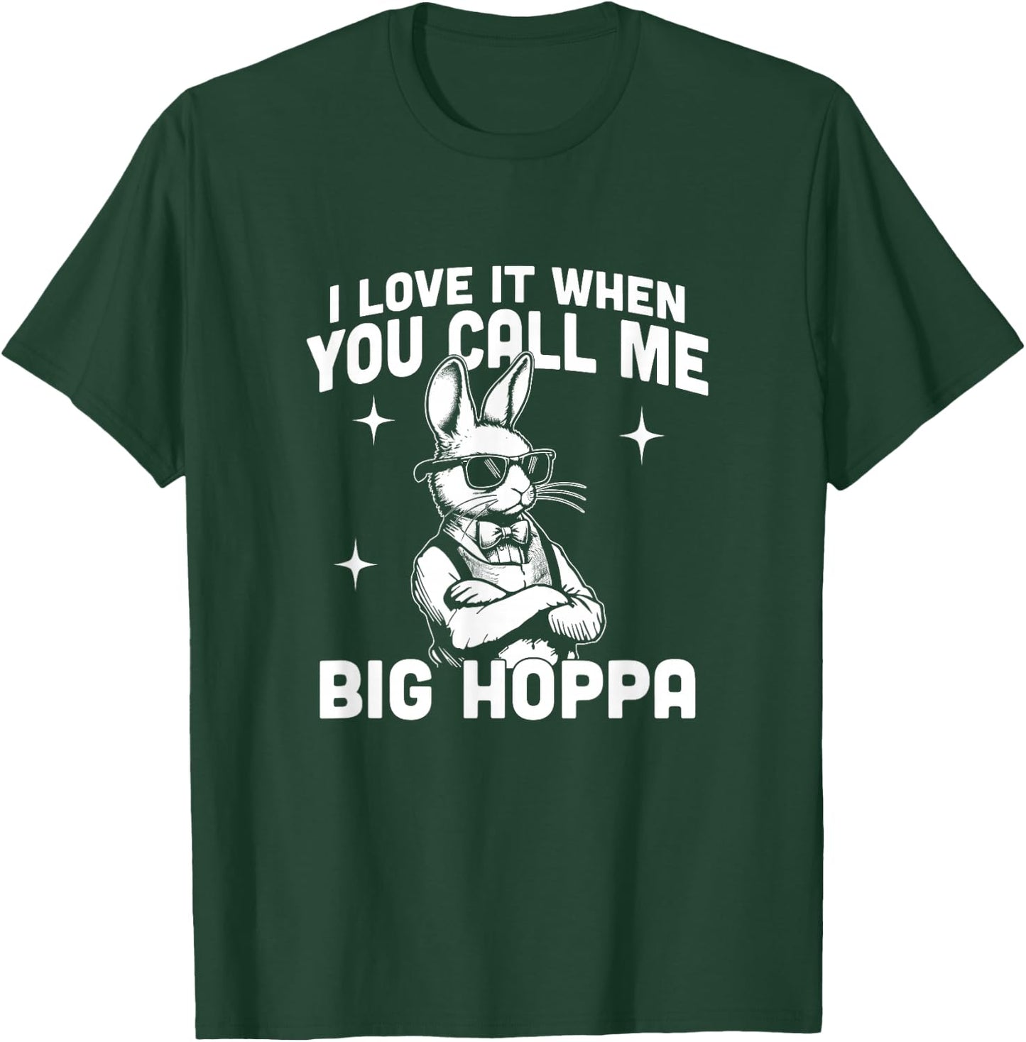 I Love It When You Call Me Big Hoppa Funny Vintage Bunny T-Shirt - T-Shirt | Forest
