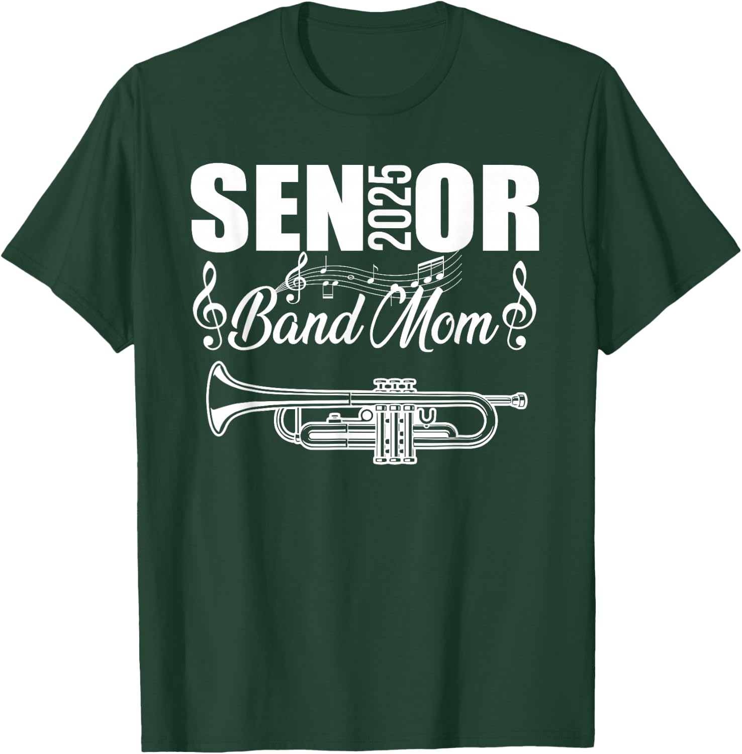 Senior Band Mom 2025 Marching Band Class of 2025 Trumpet T-Shirt - T-Shirt | Forest