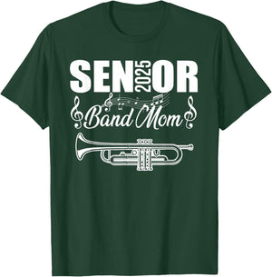 Senior Band Mom 2025 Marching Band Class of 2025 Trumpet T-Shirt - T-Shirt | Forest