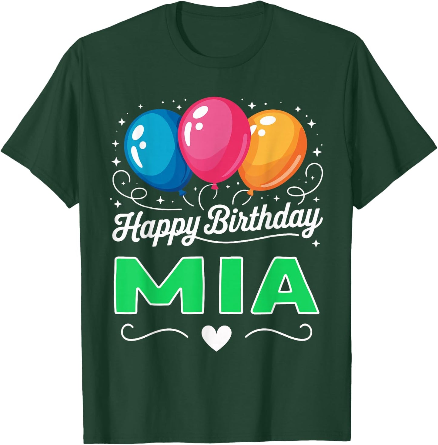 Happy Birthday Mia T-Shirt - T-Shirt | Forest