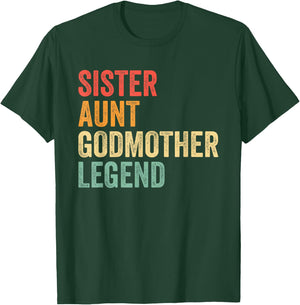 Sister Aunt Godmother Legend Godparent Proposal Auntie T-Shirt - T-Shirt | Forest