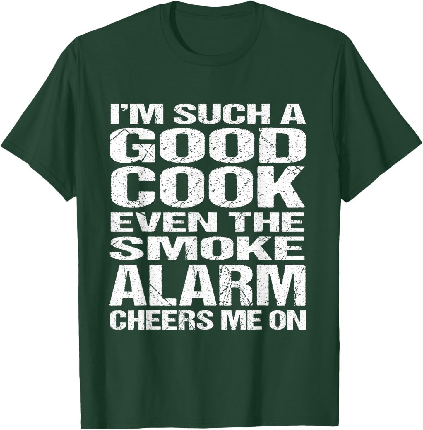 Bad Cook Funny Shirt: Smoke Alarm Cheers Me On T-Shirt - T-Shirt | Forest