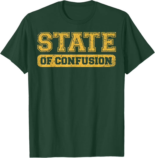Vintage State Of Confusion University T-Shirt - T-Shirt | Forest