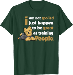 Yorkshire Terrier Yorkies Dog - I am not spoilde T-Shirt - T-Shirt | Forest