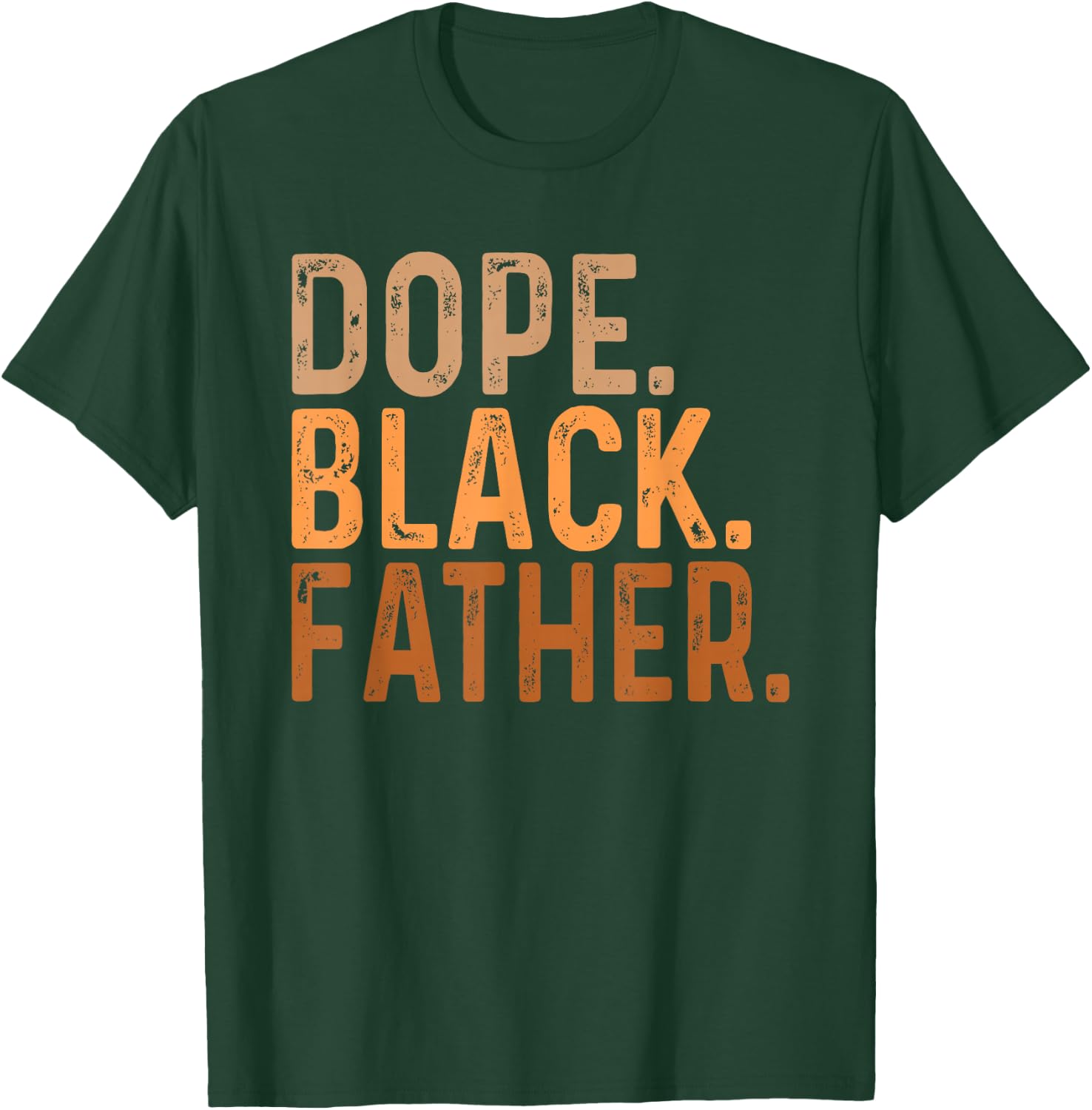 Fathers Day Dope Black Father African American Pride Dad Men T-Shirt - T-Shirt | Forest
