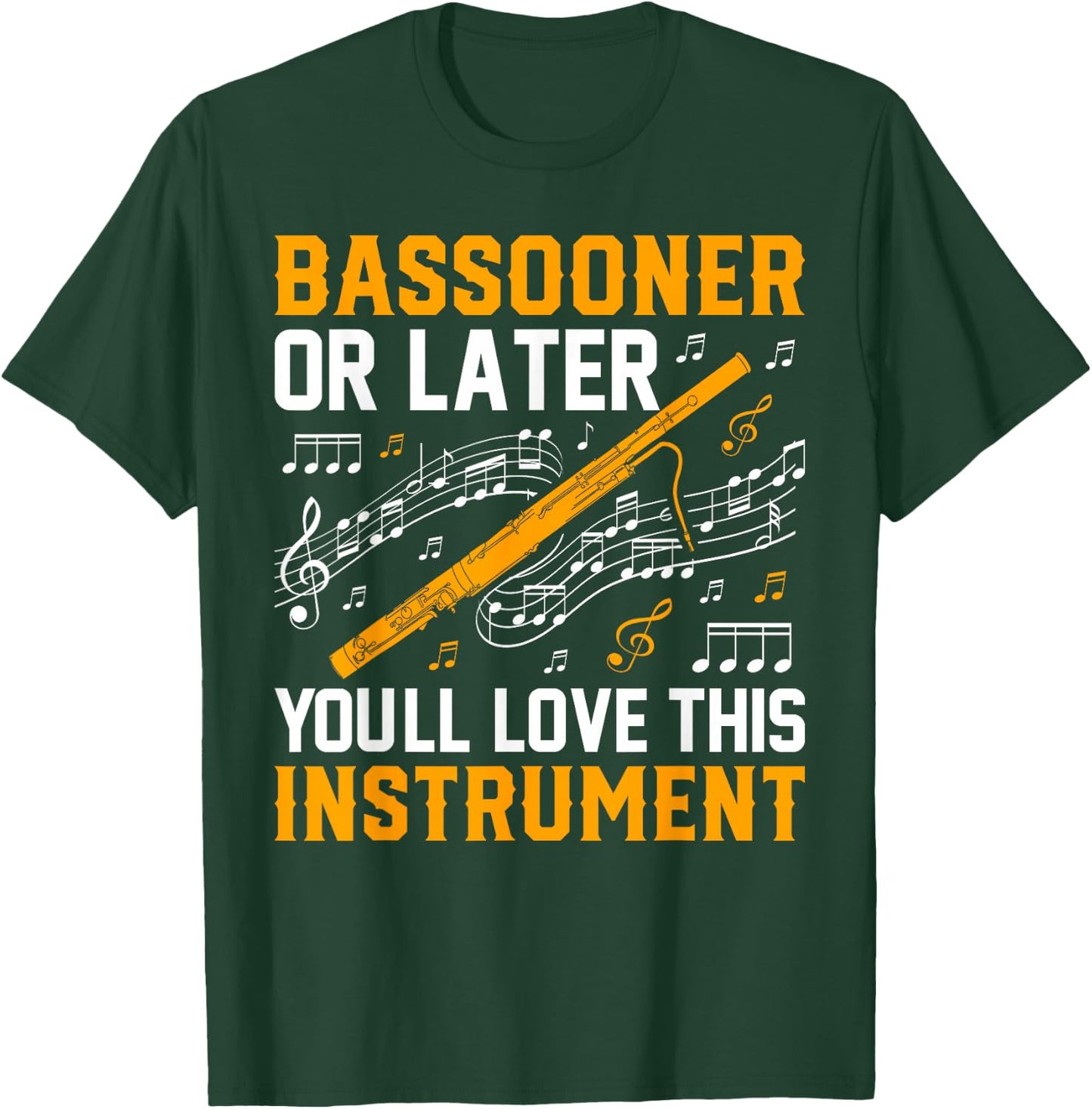 Bassoon Player Music Orchestra Bassoon & Bassoonist T-Shirt - T-Shirt | Forest