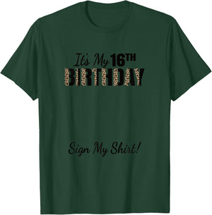 It's My 16th Birthday Party 16 Years Old Girls Sign My T-Shirt - T-Shirt | Forest