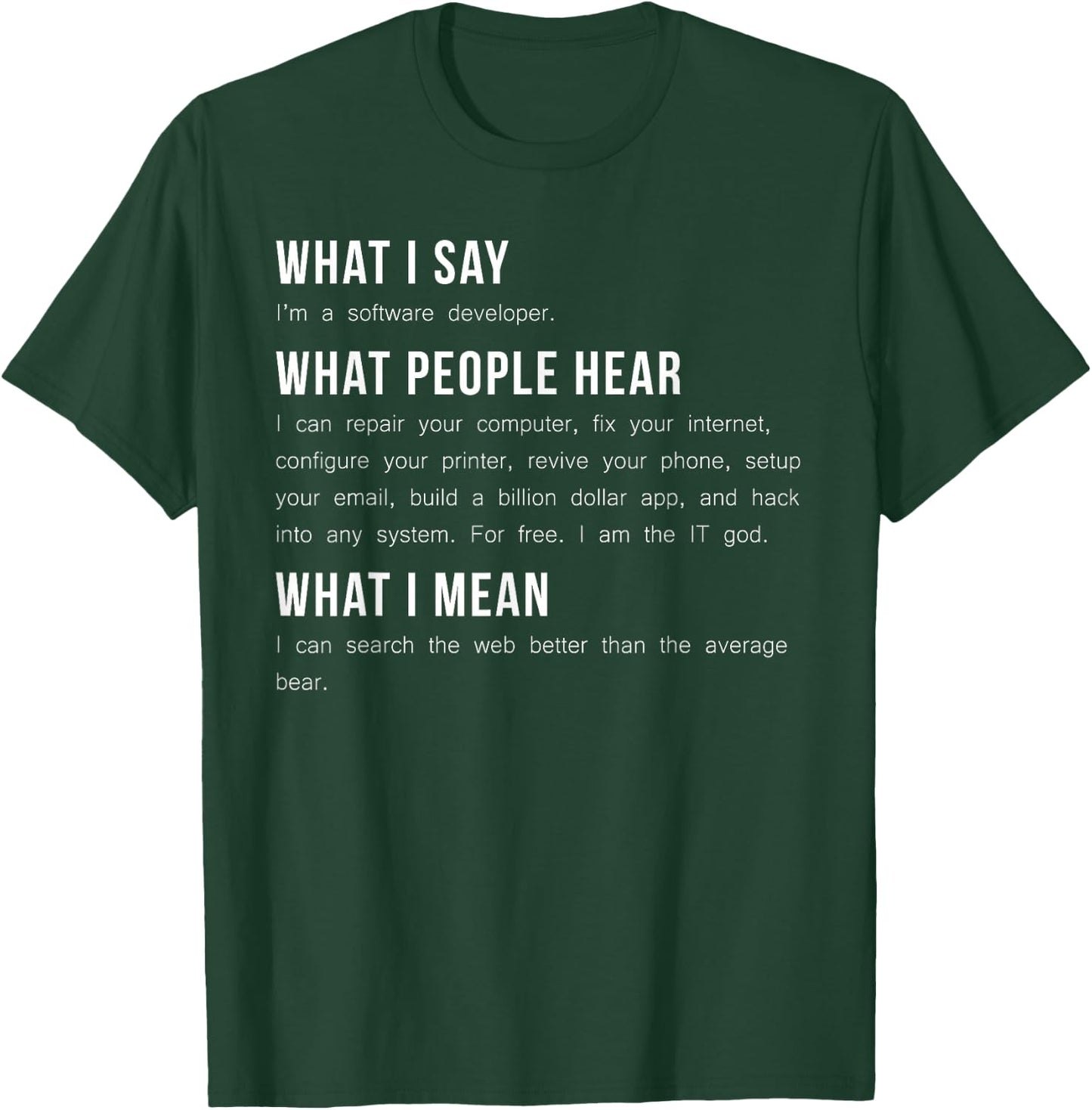 I'm A Software Developer Funny Programming T Shirt T-Shirt - T-Shirt | Forest