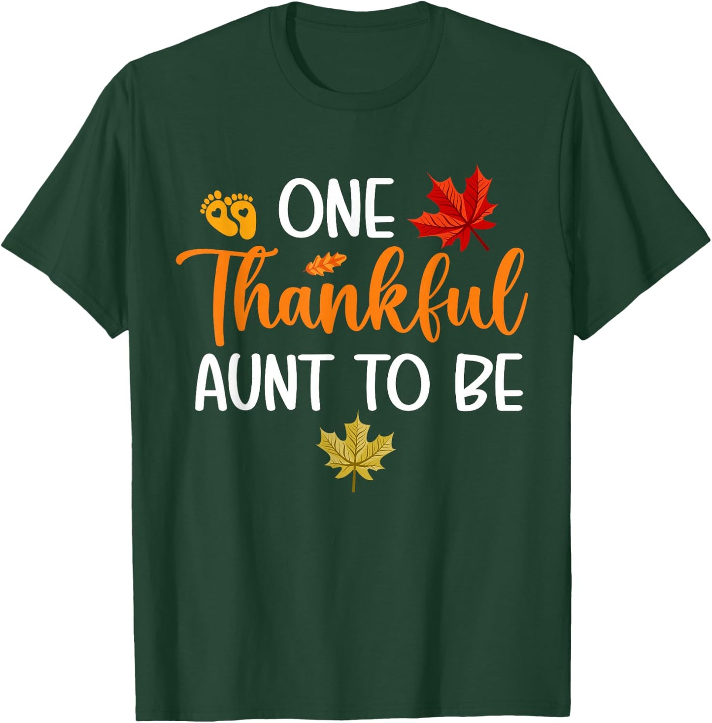 One Thankful Aunt To Be Thanksgiving Pregnancy Announcement T-Shirt - T-Shirt | Forest