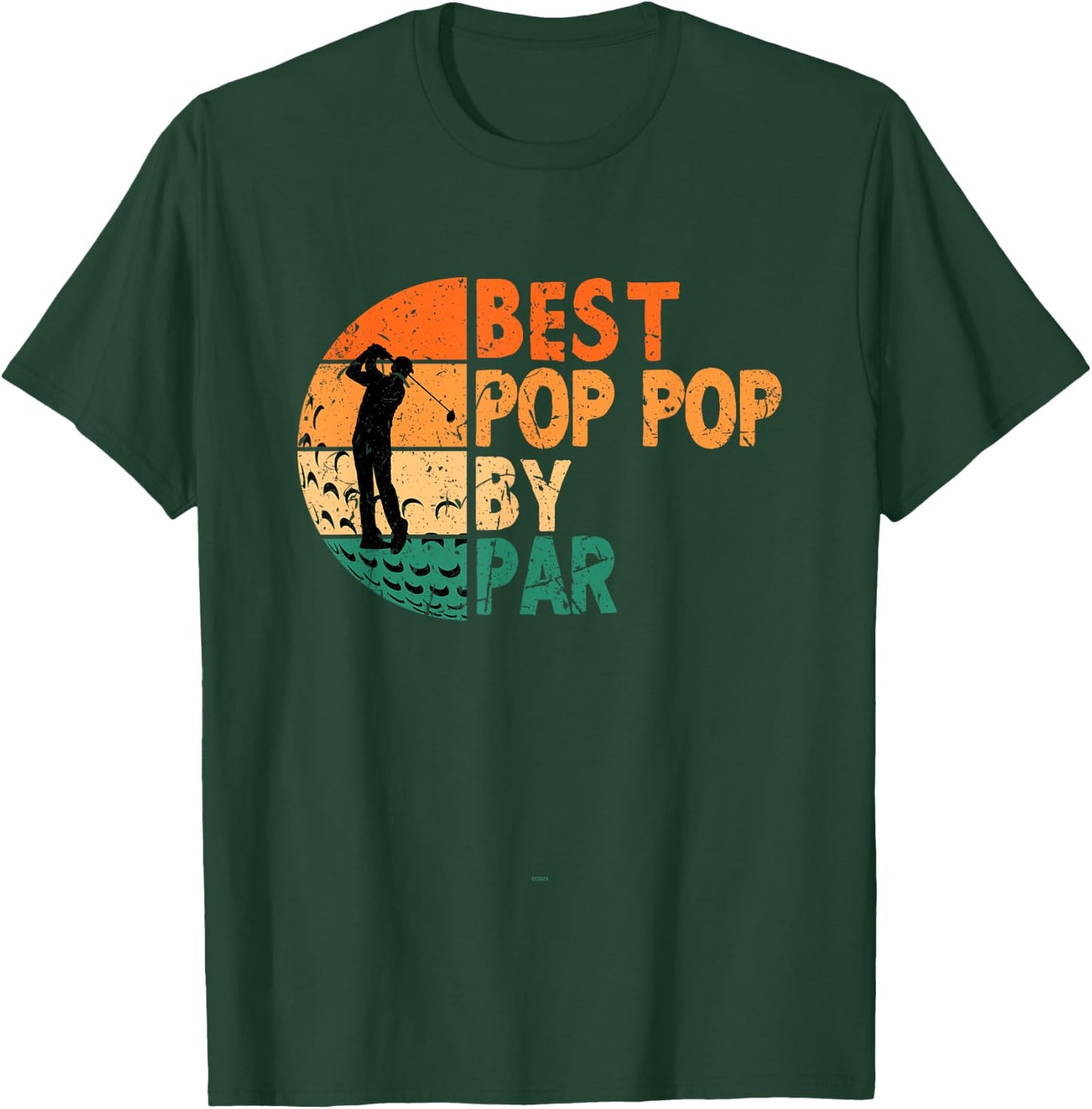 Best Pop-Pop By Par Golfing Golf Golfer Funny PopPop T-Shirt - T-Shirt | Forest