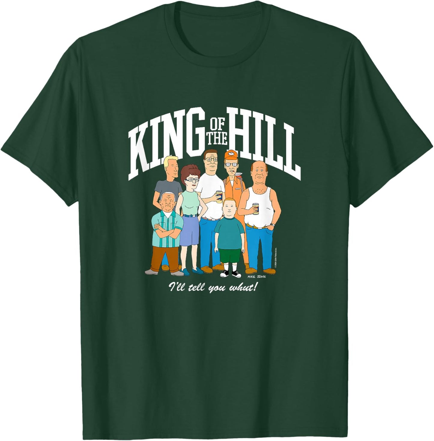 King of The Hill Group Shot I'll Tell You What! T-Shirt - T-Shirt | Forest