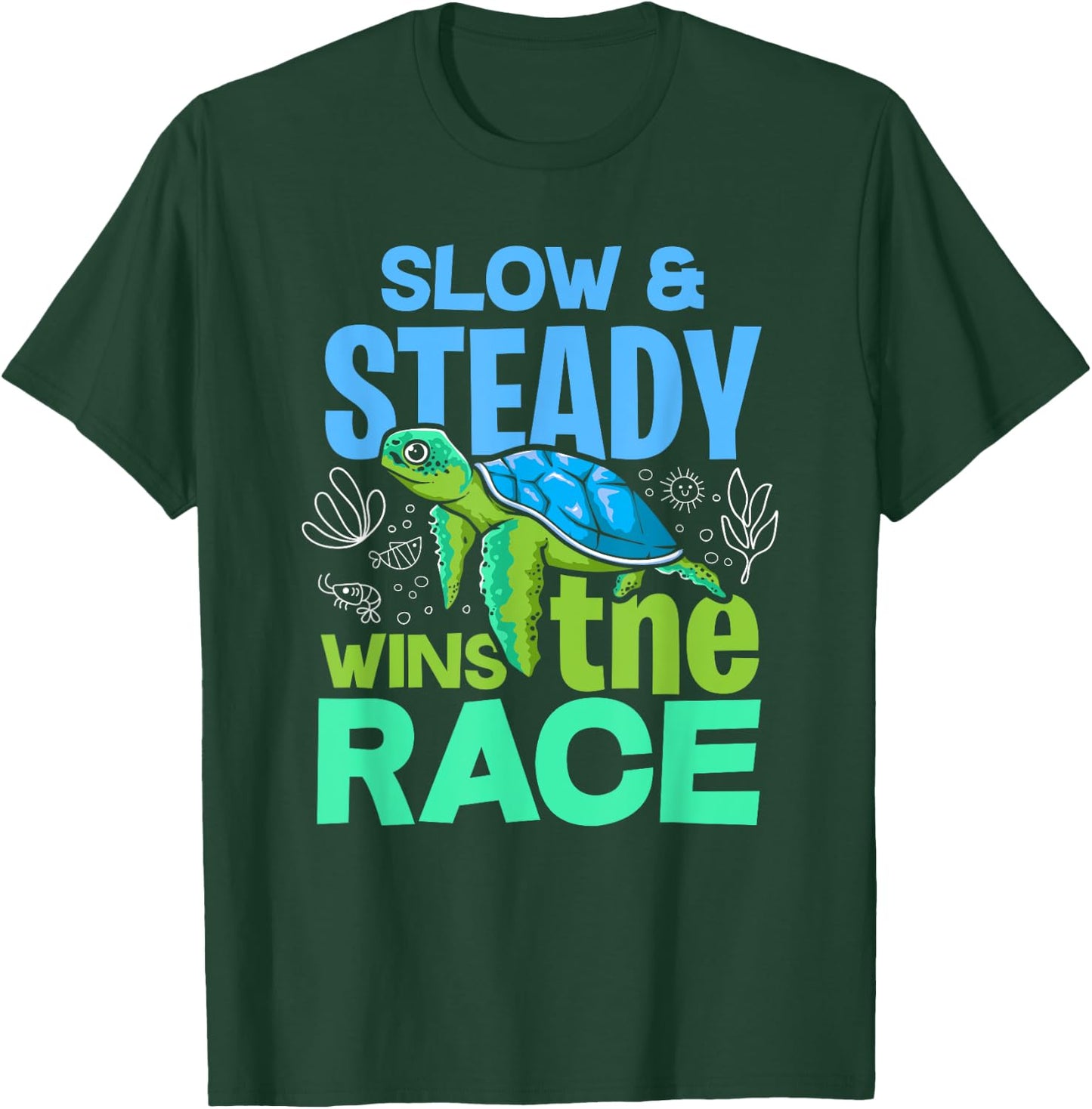 Turtle Lover Slow And Steady Wins The Race T-Shirt - T-Shirt | Forest