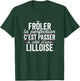 La Lilloise Parfait Women's Gift Humour Lille T-Shirt - T-Shirt | Forest