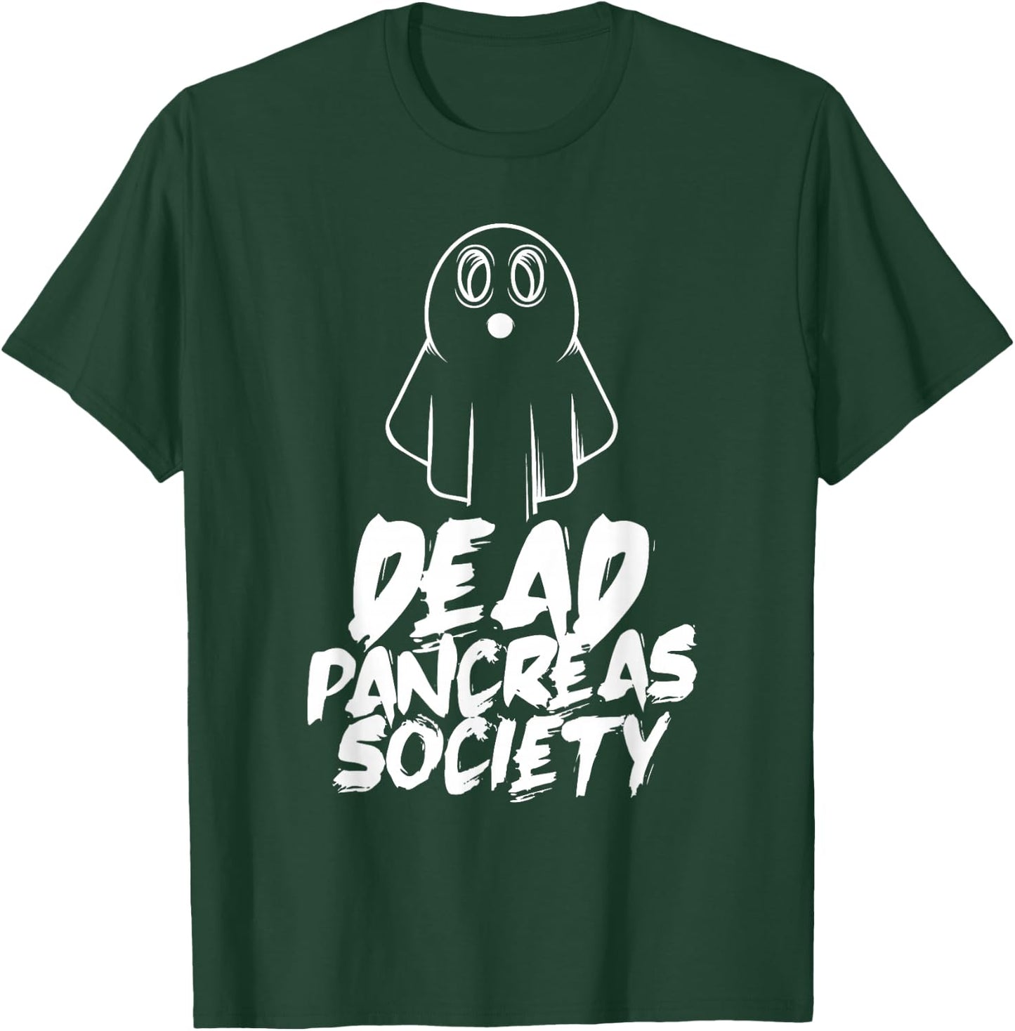 Dead Pancreas Society Insulin Diabetes Diabetician T-Shirt - T-Shirt | Forest