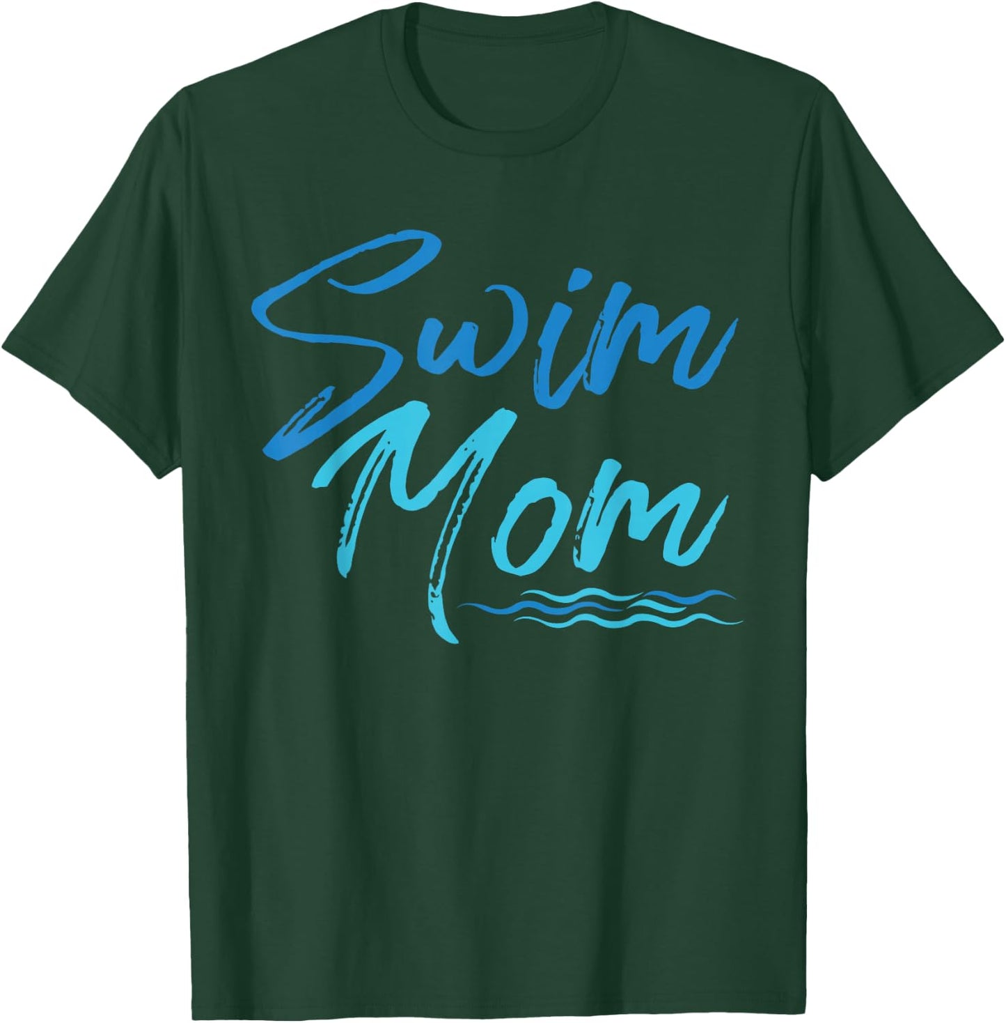 Swim Mom Swimming Funny Cute T-Shirt - T-Shirt | Forest