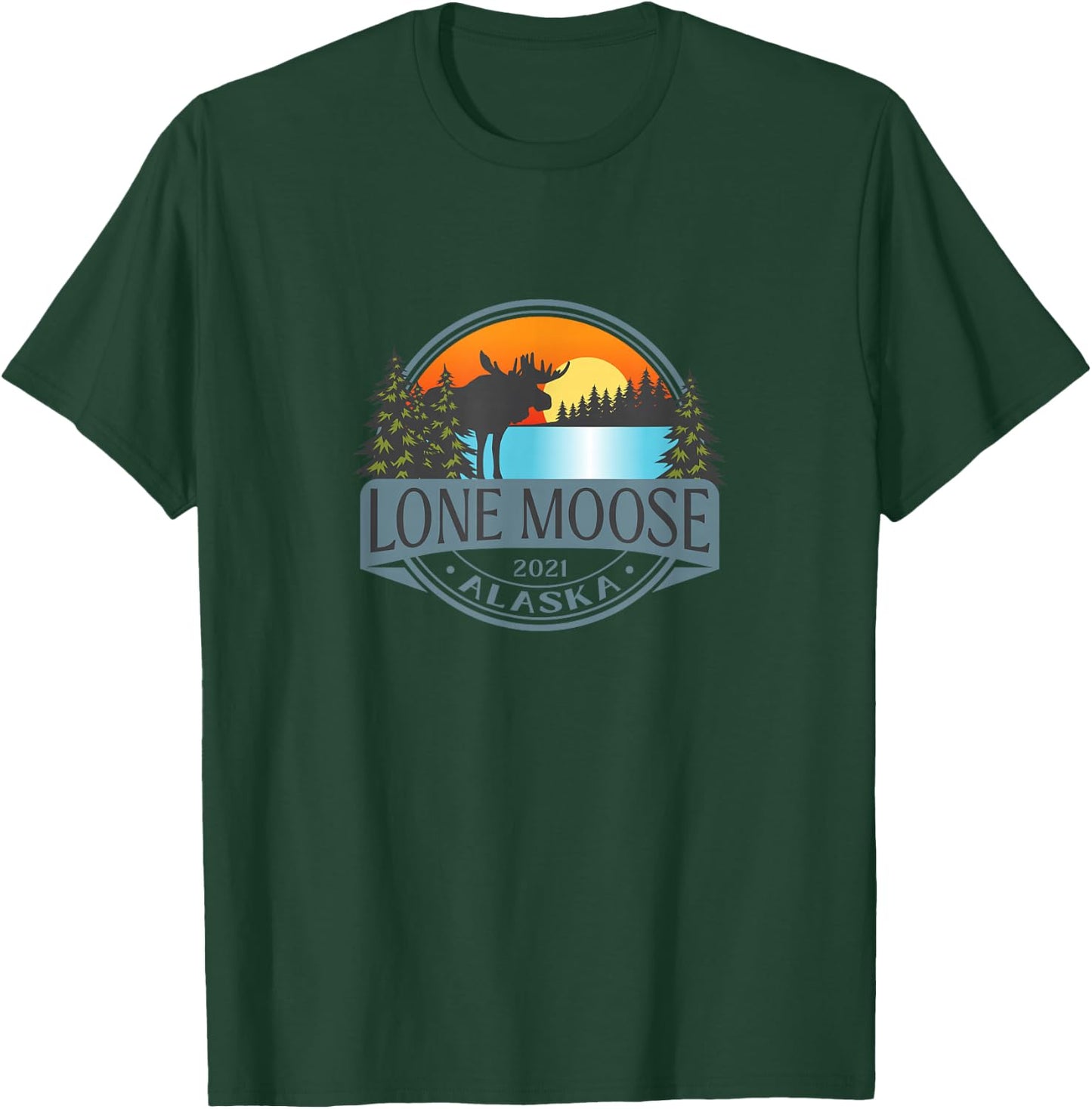 Lone Moose, Alaska 2021 - fictional town T-Shirt - T-Shirt | Forest