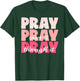 Pray On It, Pray Over It, Pray Through It - Pretty Pinks T-Shirt - T-Shirt | Forest