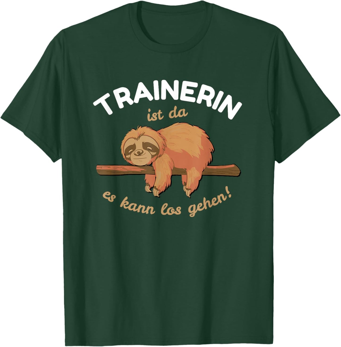 Trainerin ist da - Faultier Schlafen Lustig Fitness T-Shirt - T-Shirt | Forest