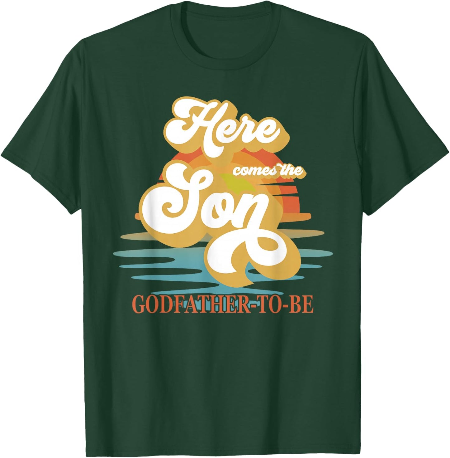 Godfather Here Comes The Son Baby Shower Family Matching T-Shirt - T-Shirt | Forest