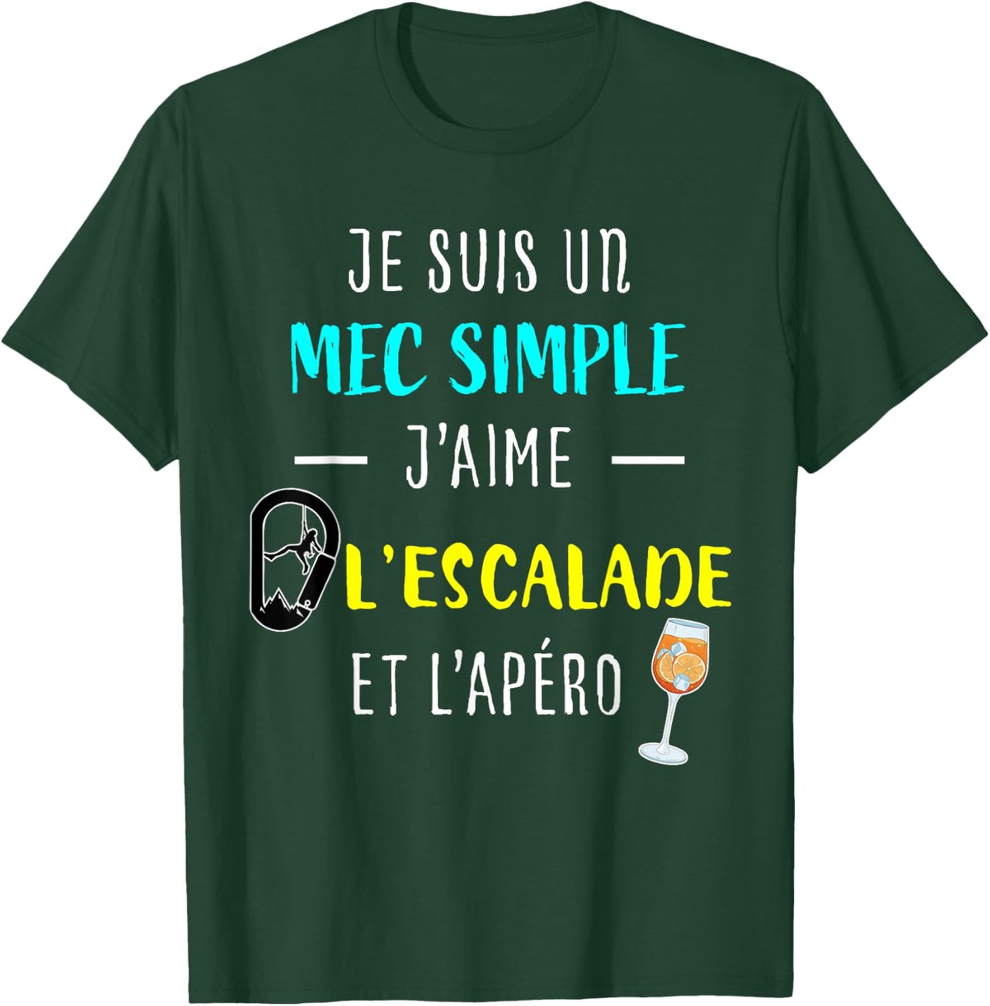 Funny Gift Man Climber "J'aime L'Escalade Et L'apéro" , Black, S T-Shirt - T-Shirt | Forest