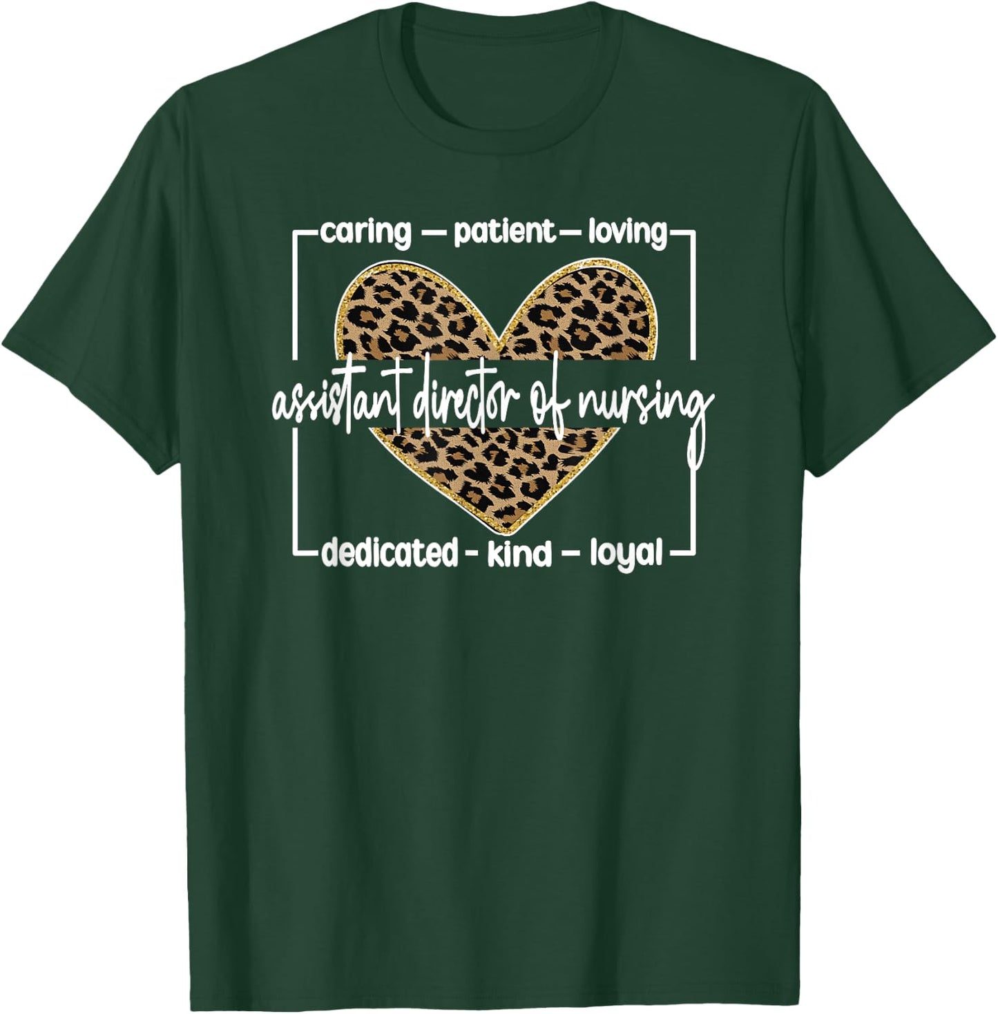 Best Assistant Director Of Nursing Appreciation T-Shirt - T-Shirt | Forest