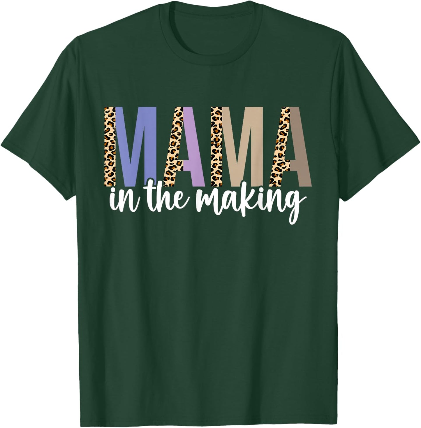 Leopard Mama in the Making Pregnancy Announcement Mommy Mom T-Shirt - T-Shirt | Forest