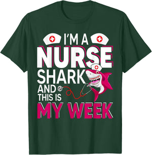 I'm A Nurse Shark And This Is My Week National Nurse Week T-Shirt - T-Shirt | Forest
