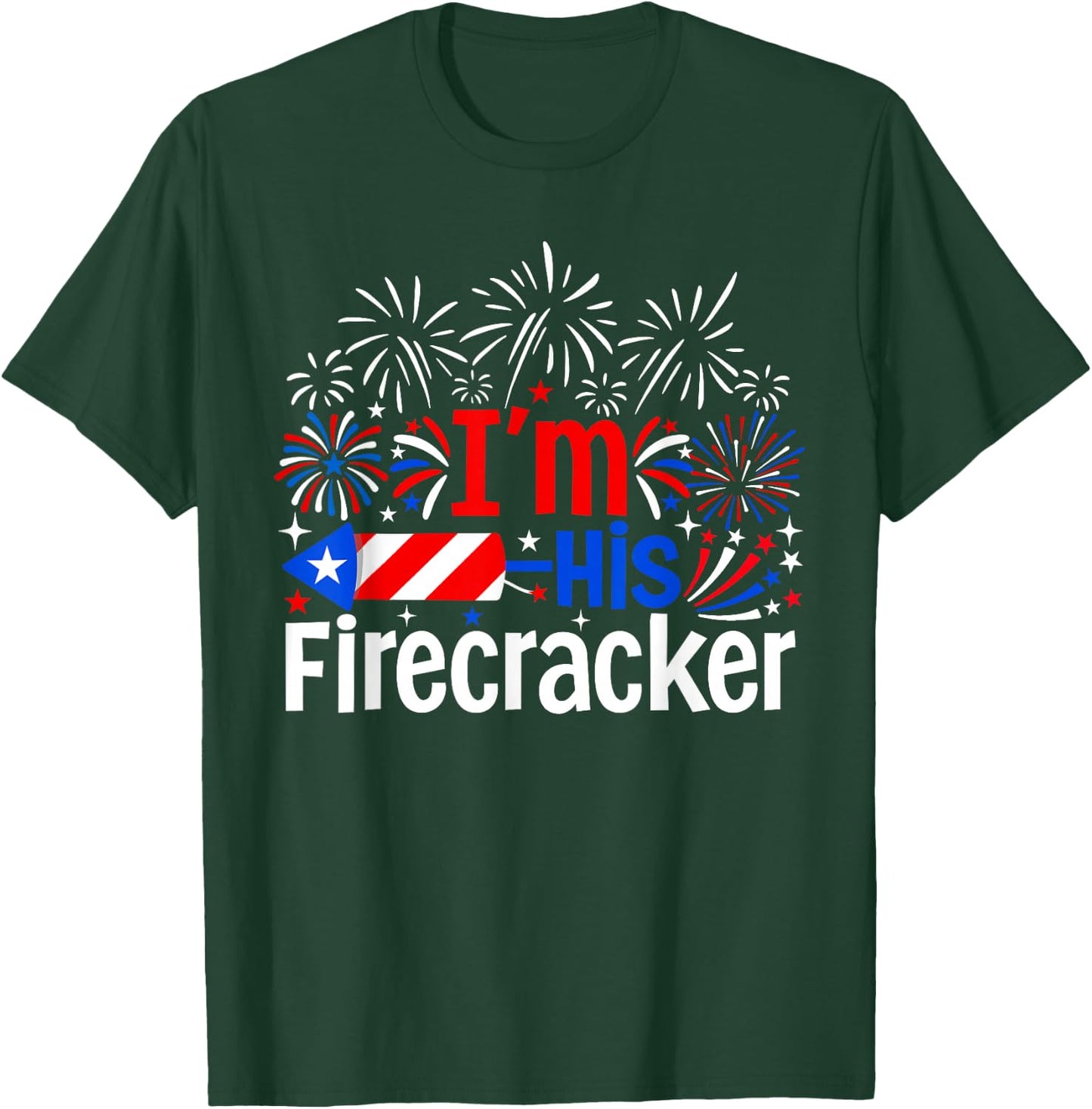 I'm His Firecracker 4th of July Couples Fireworks T-Shirt - T-Shirt | Forest