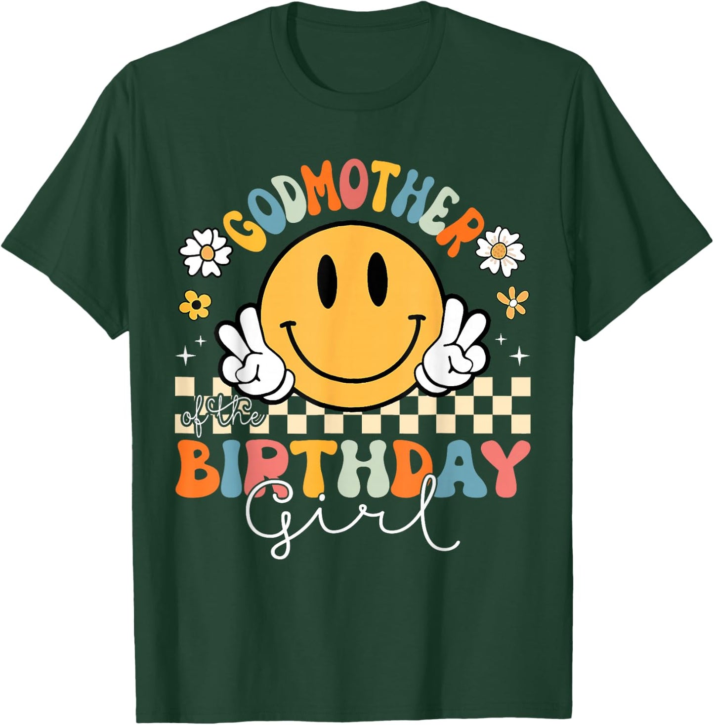 Godmother Of The Birthday Girl Daughter Groovy Retro Theme T-Shirt - T-Shirt | Forest