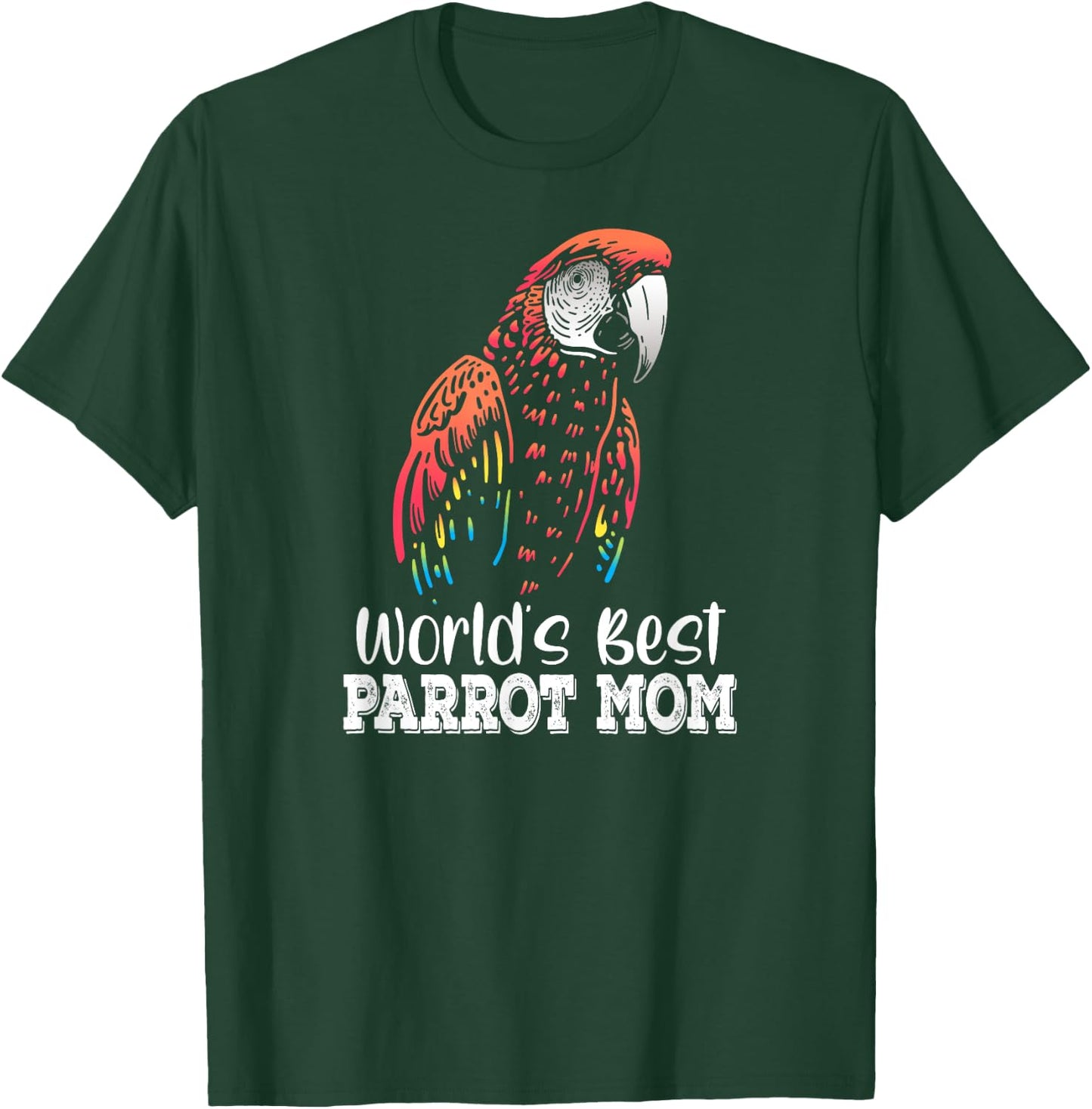 World's Best Parrot Mom Ara Macao Scarlet Macaw Pet Owner T-Shirt - T-Shirt | Forest