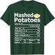 Funny Mashed Potatoes Family Thanksgiving Nutrition Facts T-Shirt - T-Shirt | Forest