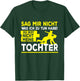 Lustiger Papa Tochter Spruch - Vatertag Dad Lustiges Vater T T-Shirt - T-Shirt | Forest