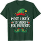 Most Likely To Snoop For Presents Matching Christmas Elf T-Shirt - T-Shirt | Forest