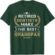 Retired Dentist The Best Grandpas Retirement T-Shirt - T-Shirt | Forest