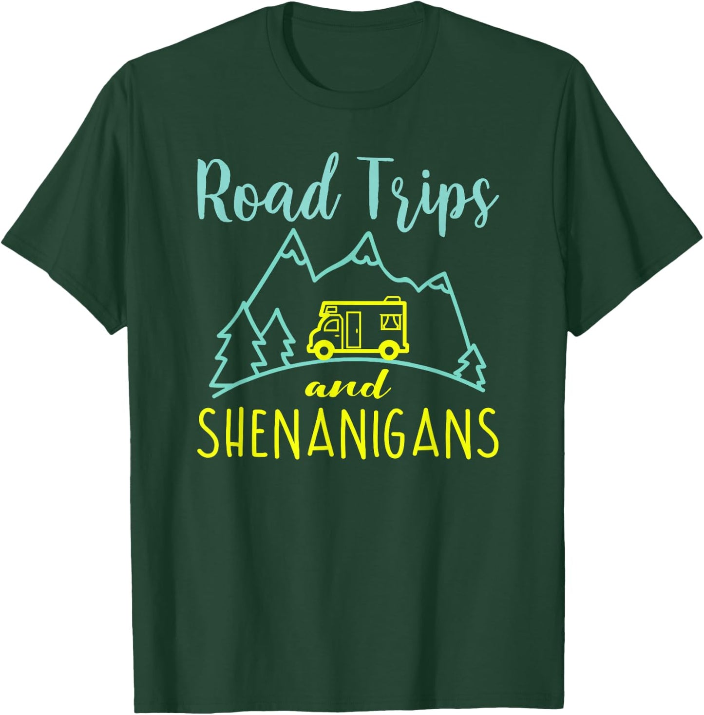 Road Trip Shirt - Road Trips And Shenanigans - Road Tripping T-Shirt - T-Shirt | Forest