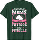 Awesome Moms Have Tattoos And Pitbulls Pit Bull Terrier T-Shirt - T-Shirt | Forest